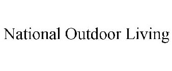 NATIONAL OUTDOOR LIVING