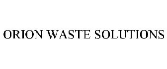 ORION WASTE SOLUTIONS