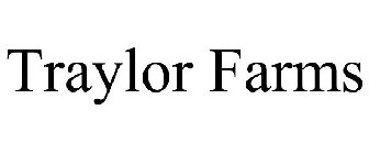 TRAYLOR FARMS