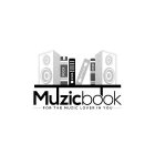 MUZICBOOK FOR THE MUSIC LOVER IN YOU ROCK, R&B POP