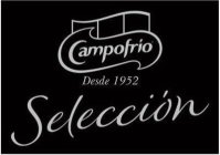 CAMPOFRIO DESDE 1952 SELECCION