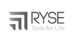 RYSE TOOLS FOR LIFE
