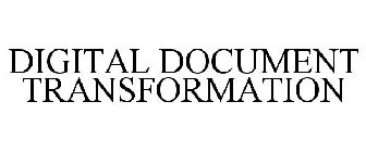 DIGITAL DOCUMENT TRANSFORMATION