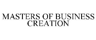 MASTER OF BUSINESS CREATION