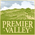 PREMIER VALLEY