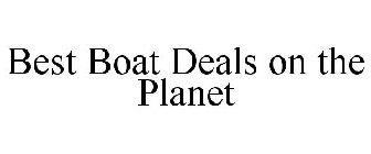 BEST BOAT DEALS ON THE PLANET