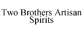 TWO BROTHERS ARTISAN SPIRITS