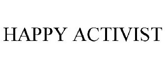 HAPPY ACTIVIST