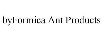 BYFORMICA ANT PRODUCTS
