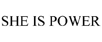 SHE IS POWER