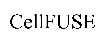 CELLFUSE