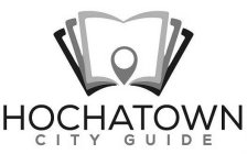 HOCHATOWN CITY GUIDE