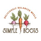 SIMPLE ROOTS DELICIOUSLY BALANCED MEALS