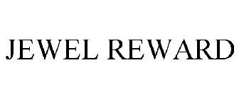 JEWEL REWARD