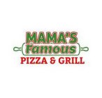 MAMA'S FAMOUS PIZZA & GRILL