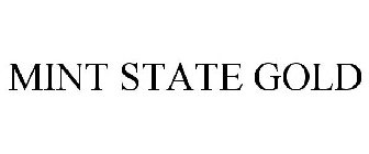 MINT STATE GOLD