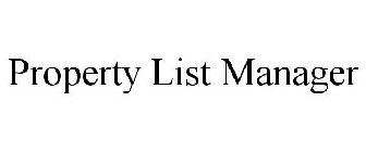 PROPERTY LIST MANAGER