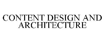 CONTENT DESIGN AND ARCHITECTURE