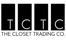 TCTC THE CLOSET TRADING CO.