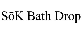 SOK BATH DROP
