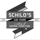 SCHILO'S 1917 100 YEARS 2017 A CENTURY OF GERMAN-TEXAN FARE