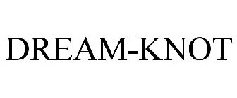 DREAM-KNOT