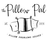THE PILLOW PAL PILLOW PROBLEMS SOLVED