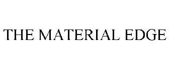 THE MATERIAL EDGE