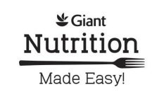 GIANT NUTRITION MADE EASY!