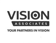 VISION ASSOCIATES YOUR PARTNERS IN VISION