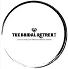 THE BRIDAL RETREAT A HOLISTIC AND HEALTHY APPROACH TO WEDDING PLANNING