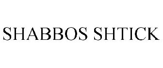 SHABBOS SHTICK