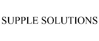 SUPPLE SOLUTIONS