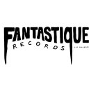 FANTASTIQUE RECORDS LOS ANGELES