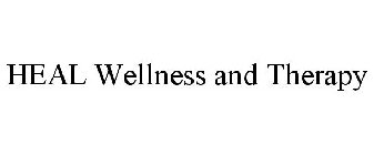 HEAL WELLNESS AND THERAPY