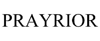 PRAYRIOR