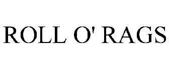ROLL O' RAGS