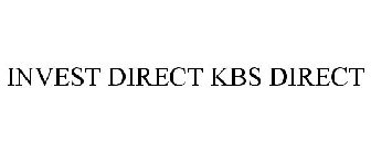 INVEST DIRECT KBS DIRECT