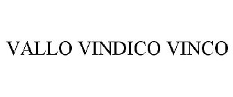 VALLO VINDICO VINCO