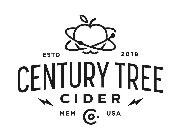 ESTD 2018 CENTURY TREE CIDER CO. MEM USA
