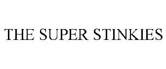 THE SUPER STINKIES