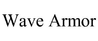 WAVE ARMOR