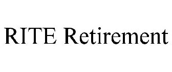 RITE RETIREMENT