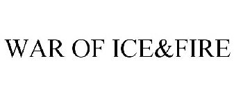 WAR OF ICE & FIRE