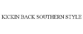 KICKIN BACK SOUTHERN STYLE