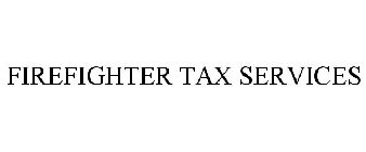FIREFIGHTER TAX SERVICES