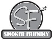 SMOKER FRIENDLY