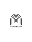 THE LOGO IS COMPOSED OF THE LETTER A IN THE CENTER, SURROUNDED BY WITH FOUR ARCHES AROUND IT AND THE WORDS AFICIONADOS WINE & SPIRITS UNDER THE LETTER A AND FOUR ARCHES.