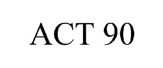 ACT 90
