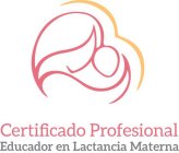 CERTIFICADO PROFESIONAL EDUCADOR EN LACTANCIA MATERNA